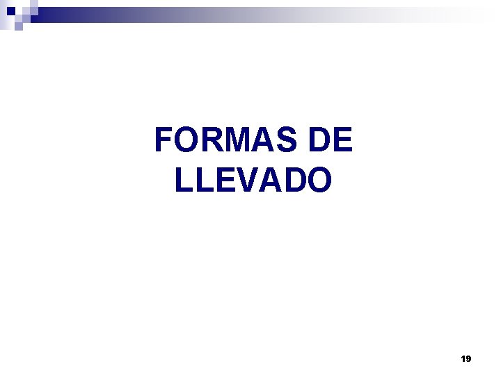 FORMAS DE LLEVADO 19 