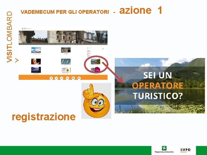 VISITLOMBARD Y VADEMECUM PER GLI OPERATORI - registrazione 1 