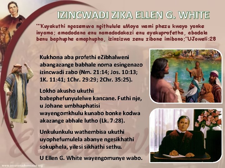 IZINCWADI ZIKA ELLEN G. WHITE ““Kuyakuthi ngasemuva ngithulule u. Moya wami phezu kwayo yonke