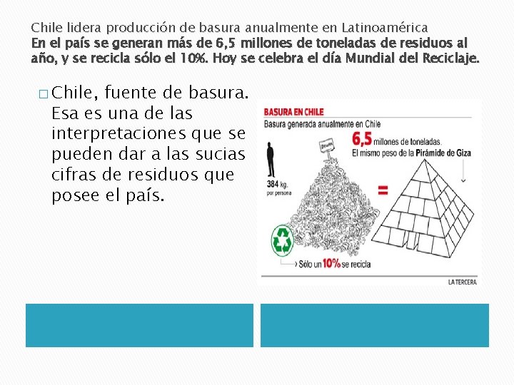 Chile lidera producción de basura anualmente en Latinoamérica En el país se generan más