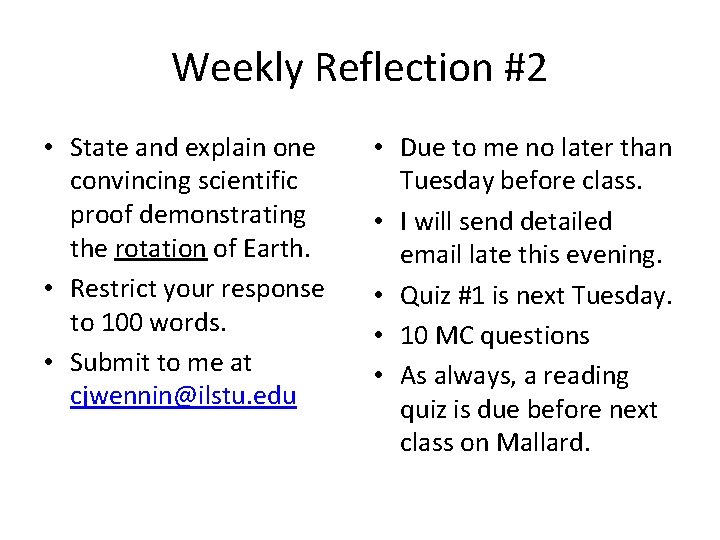 Weekly Reflection #2 • State and explain one convincing scientific proof demonstrating the rotation