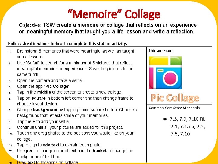 “Memoire” Collage Objective: TSW create a memoire or collage that reflects on an experience