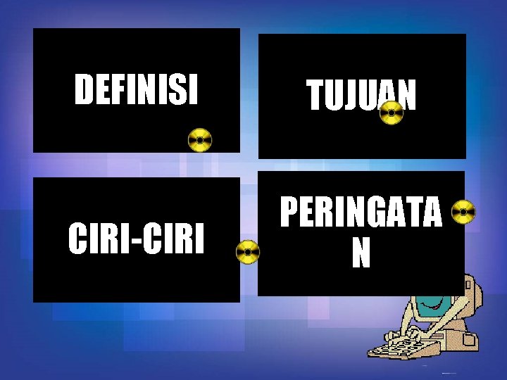 DEFINISI TUJUAN CIRI-CIRI PERINGATA N 