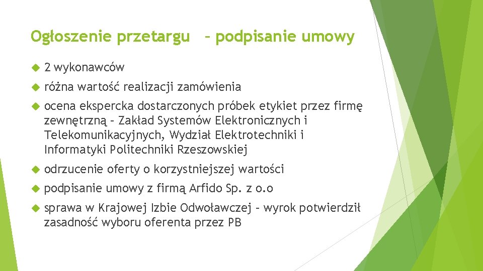 Ogłoszenie przetargu – podpisanie umowy 2 wykonawców różna wartość realizacji zamówienia ocena ekspercka dostarczonych