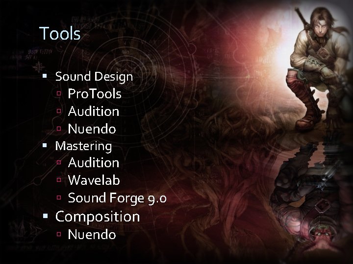 Tools Sound Design Pro. Tools Audition Nuendo Mastering Audition Wavelab Sound Forge 9. 0