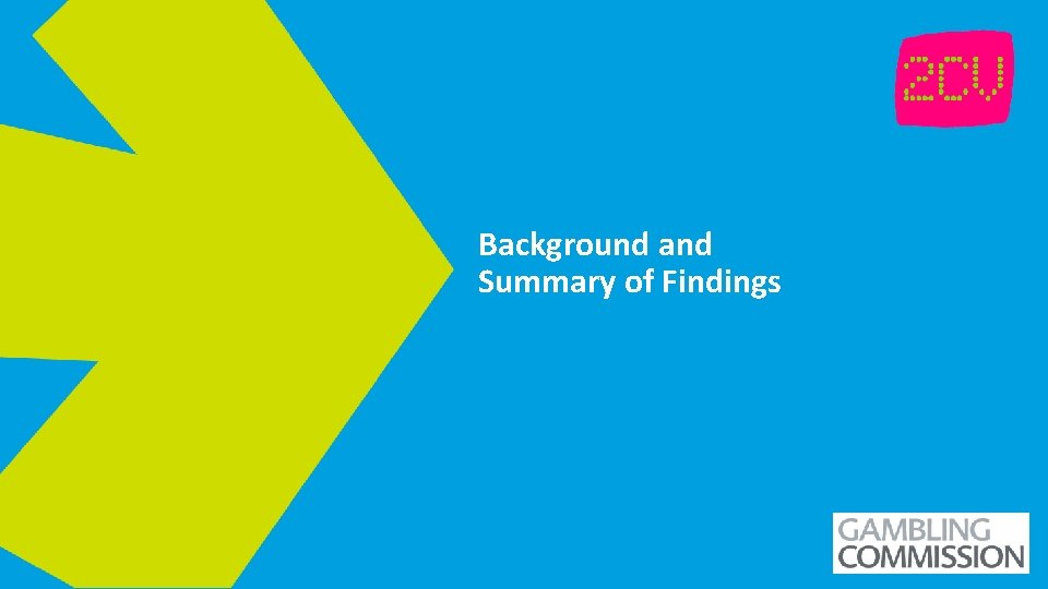 Background and Summary of Findings INSERT CLIENT LOGO 