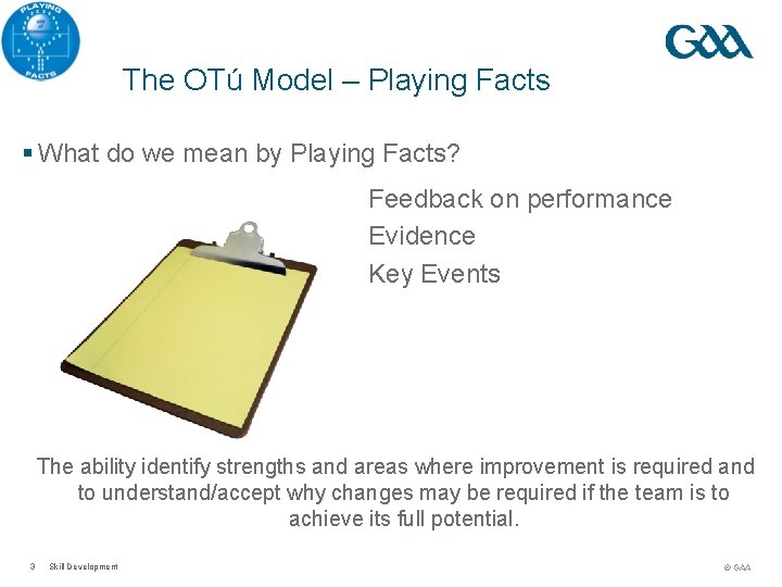 The OTú Model – Playing Facts § What do we mean by Playing Facts?