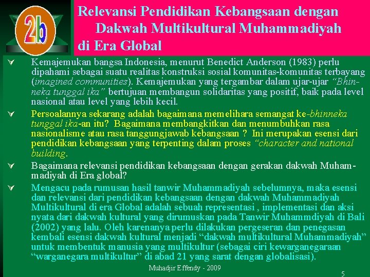 Relevansi Pendidikan Kebangsaan dengan Dakwah Multikultural Muhammadiyah di Era Global Ú Ú Kemajemukan bangsa