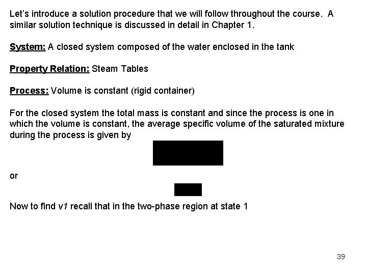 Let’s introduce a solution procedure that we will follow throughout the course. A similar