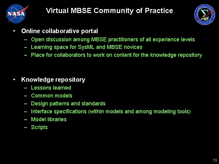 Virtual MBSE Community of Practice • Online collaborative portal – Open discussion among MBSE