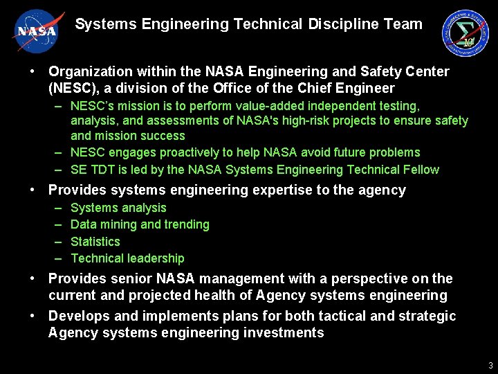 Systems Engineering Technical Discipline Team • Organization within the NASA Engineering and Safety Center