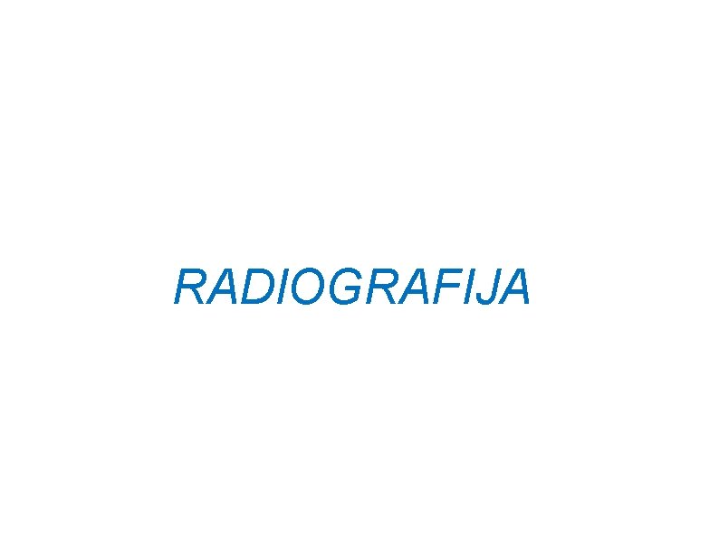 RADIOGRAFIJA 