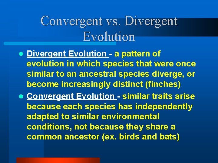 Convergent vs. Divergent Evolution - a pattern of evolution in which species that were