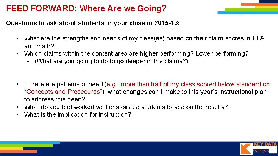 FEED FORWARD: Where Are we Going? Questions to ask about students in your class