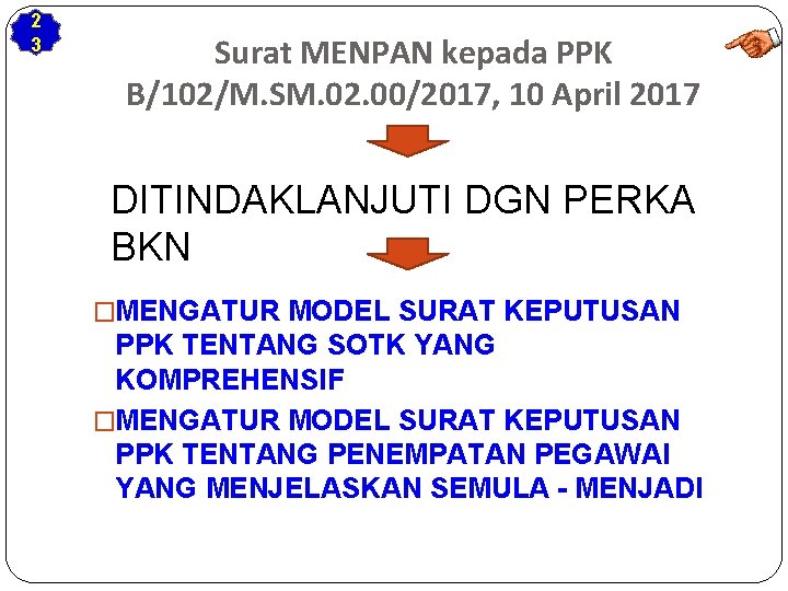 2 3 Surat MENPAN kepada PPK B/102/M. SM. 02. 00/2017, 10 April 2017 DITINDAKLANJUTI