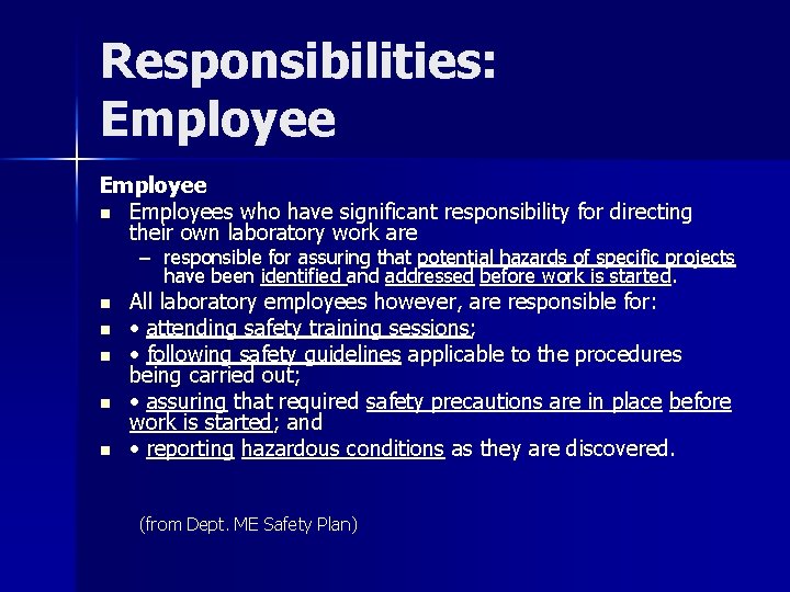 Responsibilities: Employee n Employees who have significant responsibility for directing their own laboratory work