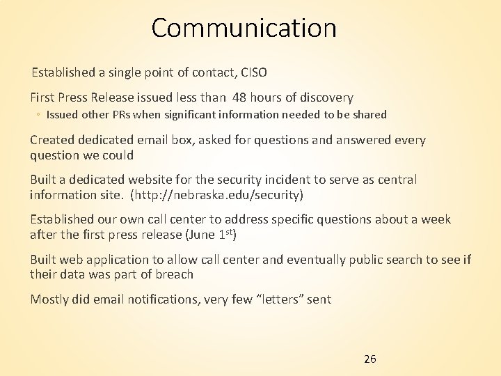 Communication Established a single point of contact, CISO First Press Release issued less than Communication Established a single point of contact, CISO First Press Release issued less than
