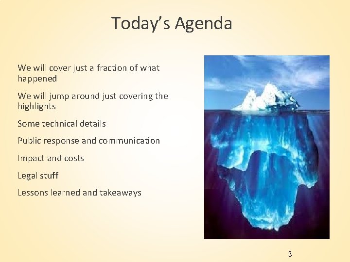 Today’s Agenda We will cover just a fraction of what happened We will jump Today’s Agenda We will cover just a fraction of what happened We will jump