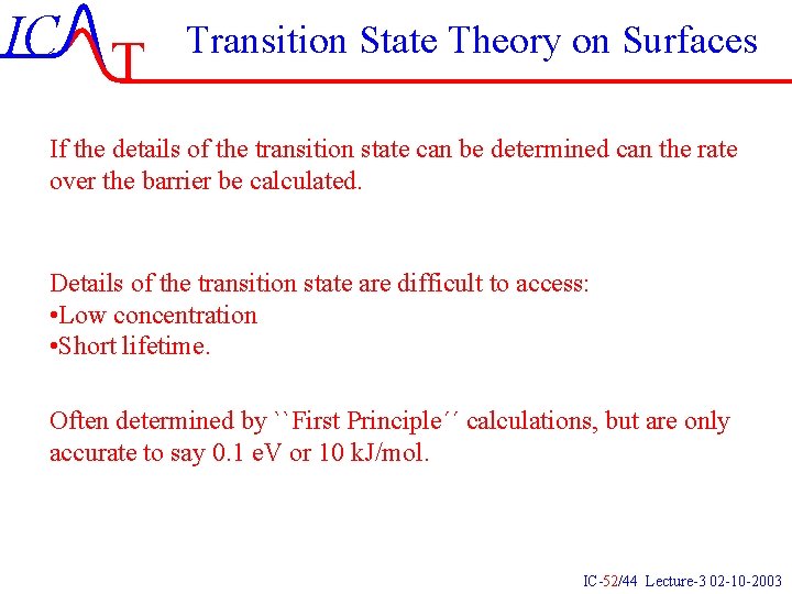 IC T Transition State Theory on Surfaces If the details of the transition state