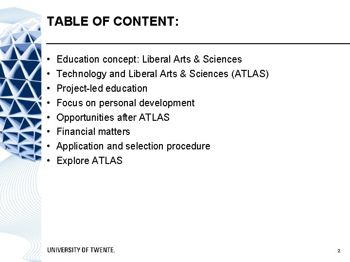 TABLE OF CONTENT: • • Education concept: Liberal Arts & Sciences Technology and Liberal