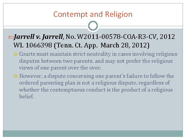 Contempt and Religion Jarrell v. Jarrell, No. W 2011 -00578 -COA-R 3 -CV, 2012