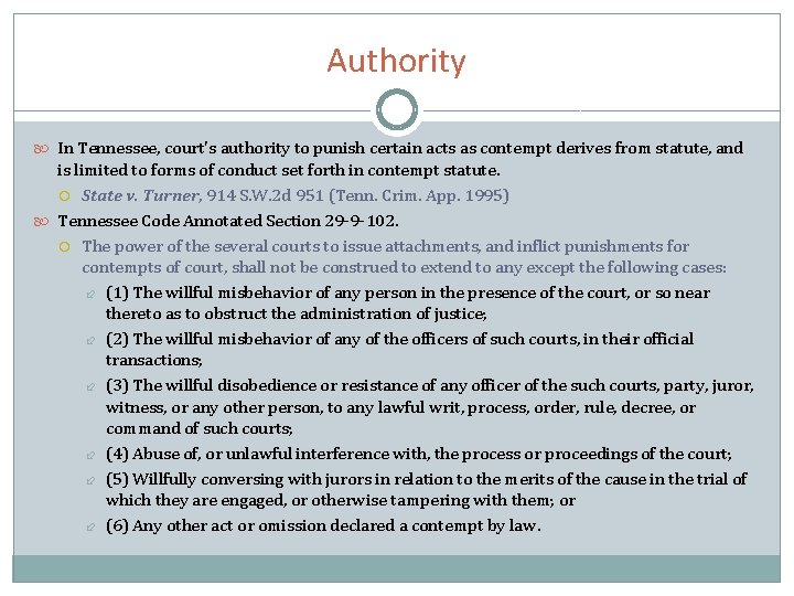 Authority In Tennessee, court's authority to punish certain acts as contempt derives from statute,