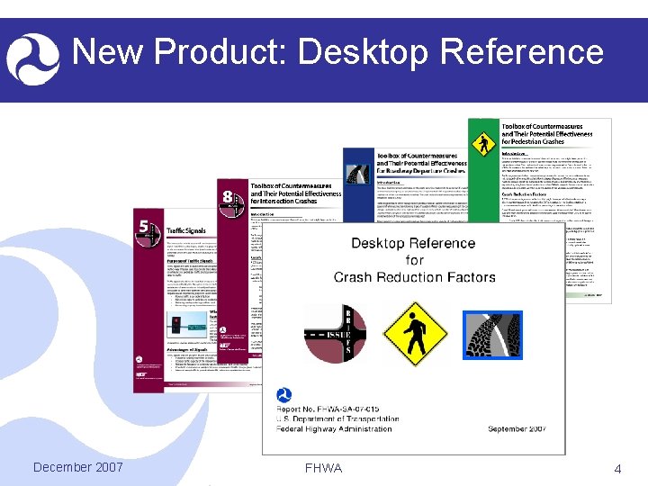 New Product: Desktop Reference December 2007 FHWA 4 