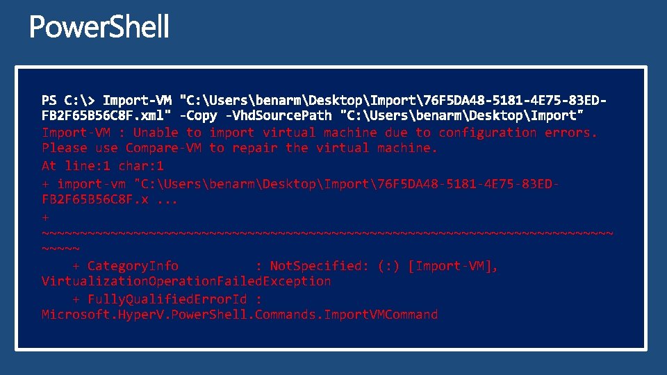 Import-VM : Unable to import virtual machine due to configuration errors. Please use Compare-VM