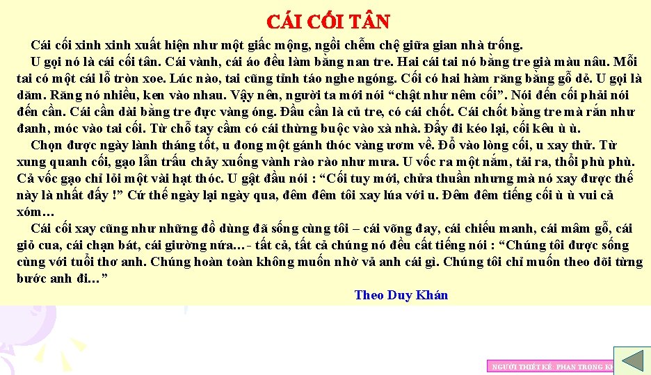 CÁI CỐI T N Cái cối xinh xuất hiện như một giấc mộng, ngồi