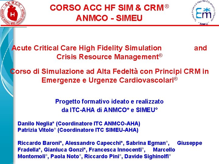 CORSO ACC HF SIM & CRM ® ANMCO - SIMEU Acute Critical Care High