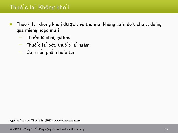 Thuô c la Không kho i Thuô c la không kho i đươ c