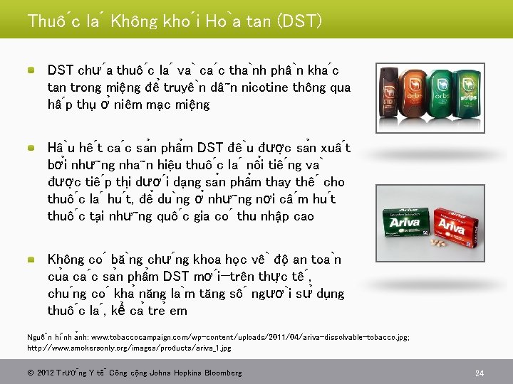 Thuô c la Không kho i Ho a tan (DST) DST chư a thuô