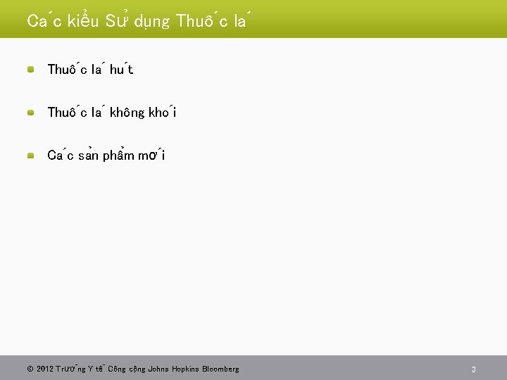 Ca c kiểu Sư du ng Thuô c la hu t Thuô c la
