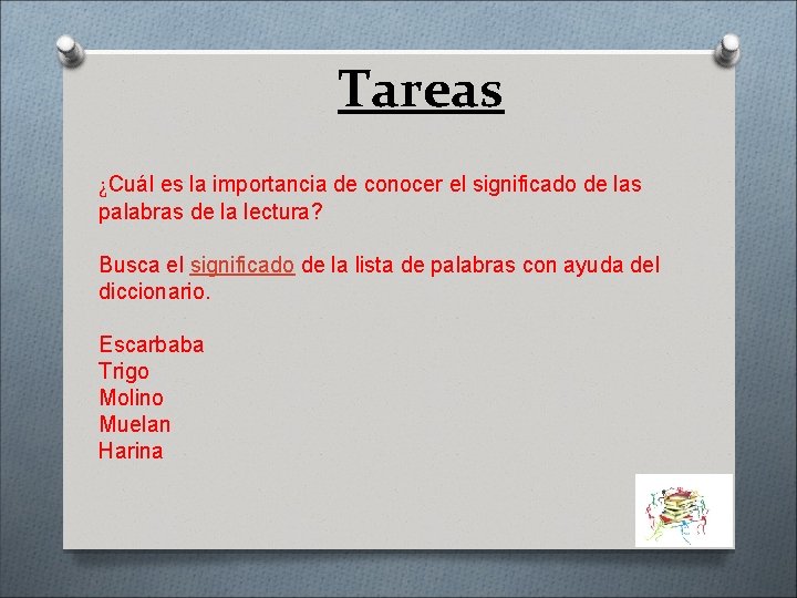 Tareas ¿Cuál es la importancia de conocer el significado de las palabras de la