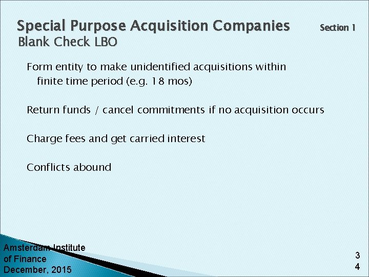 Special Purpose Acquisition Companies Blank Check LBO Section 1 Form entity to make unidentified