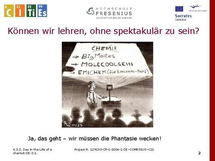Können wir lehren, ohne spektakulär zu sein? Ja, das geht – wir müssen die