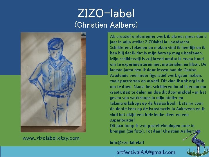 ZIZO-label (Christien Aalbers) Als creatief ondernemer werk ik alweer meer dan 5 jaar in