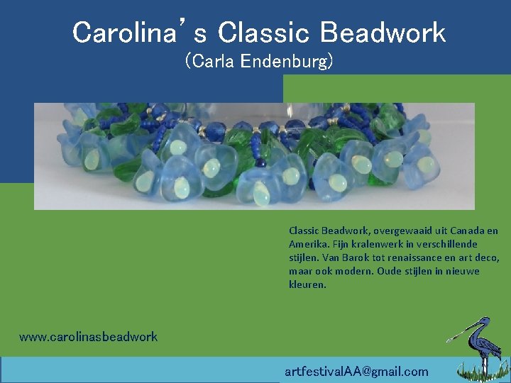 Carolina’s Classic Beadwork (Carla Endenburg) Classic Beadwork, overgewaaid uit Canada en Amerika. Fijn kralenwerk