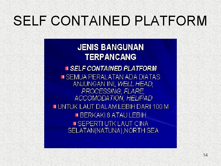 SELF CONTAINED PLATFORM 14 