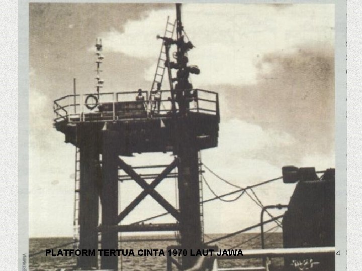 PLATFORM TERTUA CINTA 1970 LAUT JAWA 4 