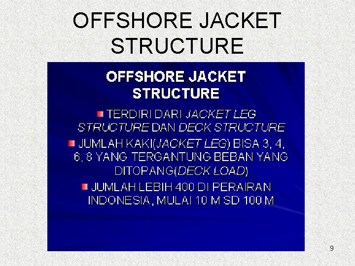 OFFSHORE JACKET STRUCTURE 9 