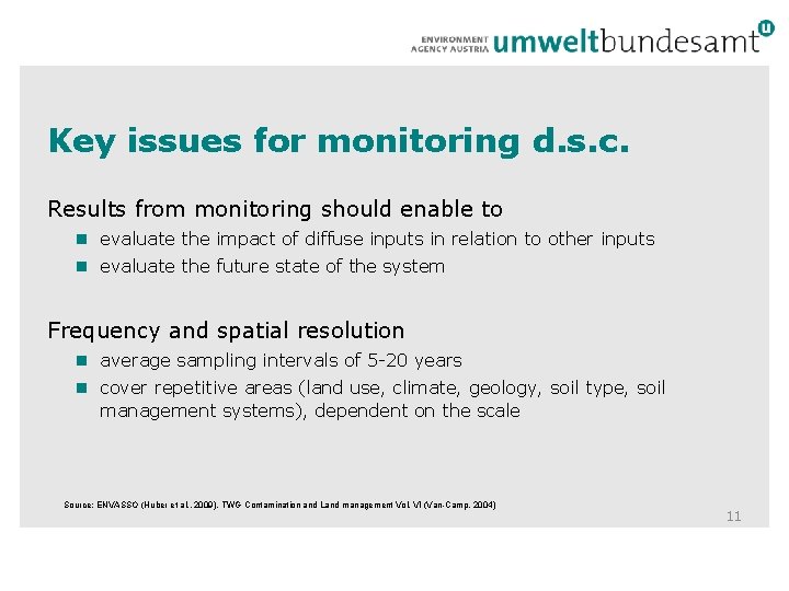 Key issues for monitoring d. s. c. Results from monitoring should enable to n