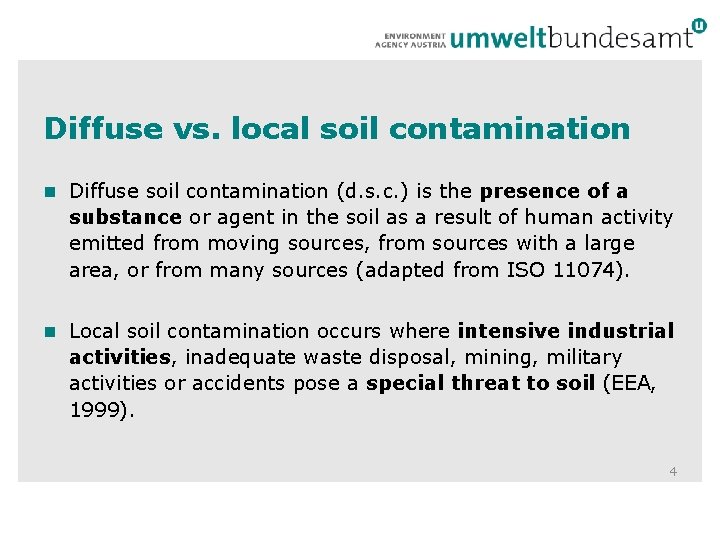 Diffuse vs. local soil contamination n Diffuse soil contamination (d. s. c. ) is