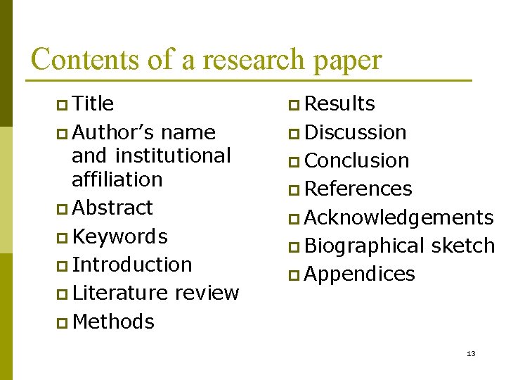 Contents of a research paper p Title p Results p Author’s p Discussion name