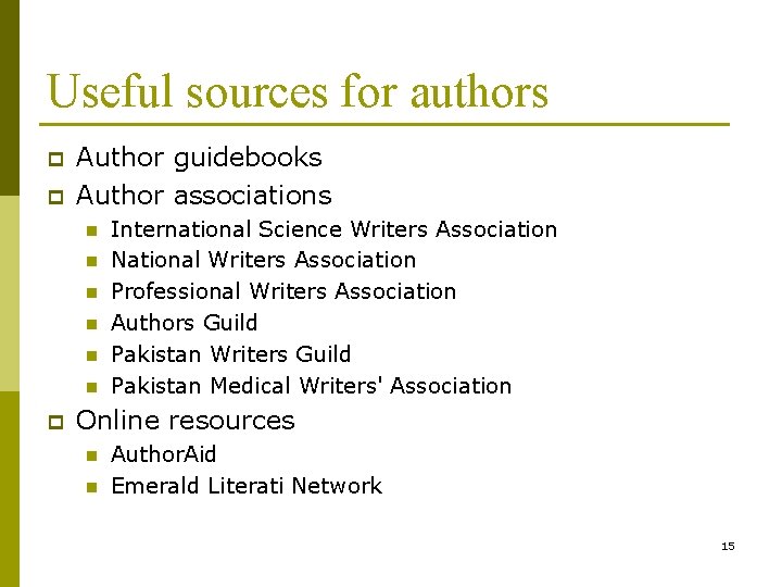 Useful sources for authors p p Author guidebooks Author associations n n n p