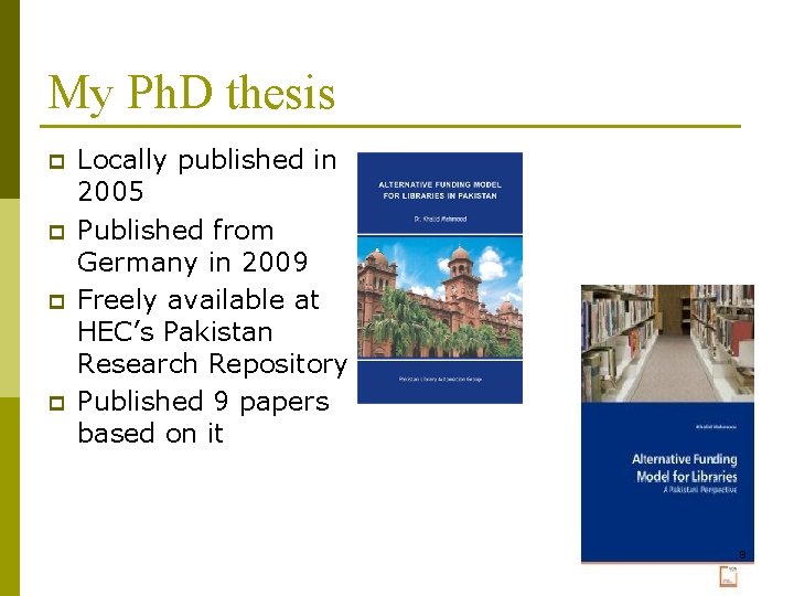 My Ph. D thesis p p Locally published in 2005 Published from Germany in