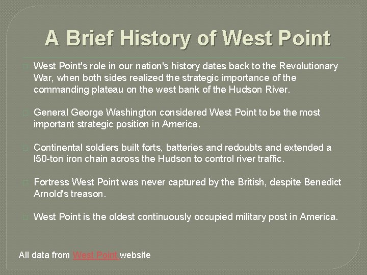 A Brief History of West Point � West Point's role in our nation's history