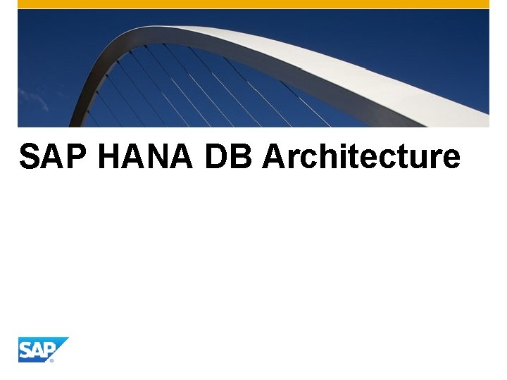 SAP HANA DB Architecture 