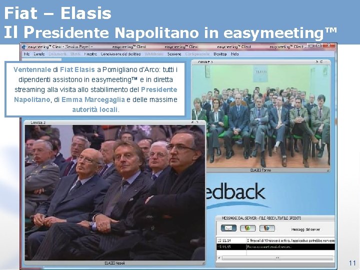 Fiat – Elasis Il Presidente Napolitano in easymeeting™ Ventennale di Fiat Elasis a Pomigliano