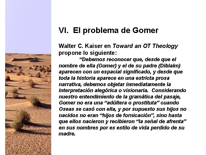 VI. El problema de Gomer Walter C. Kaiser en Toward an OT Theology propone